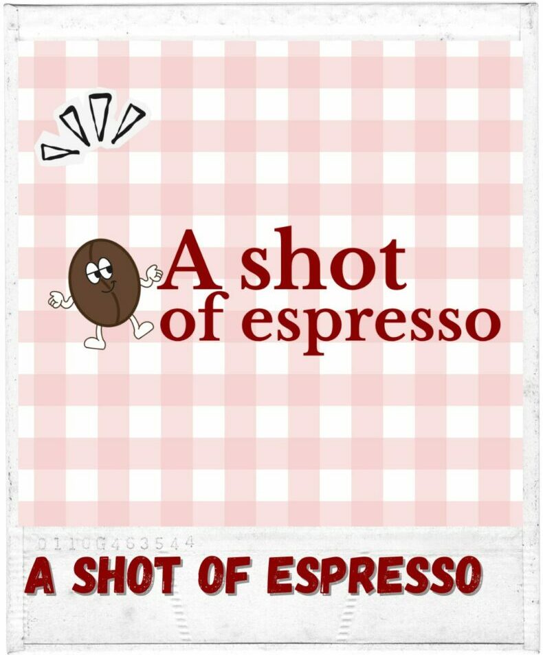 a shot of epresso