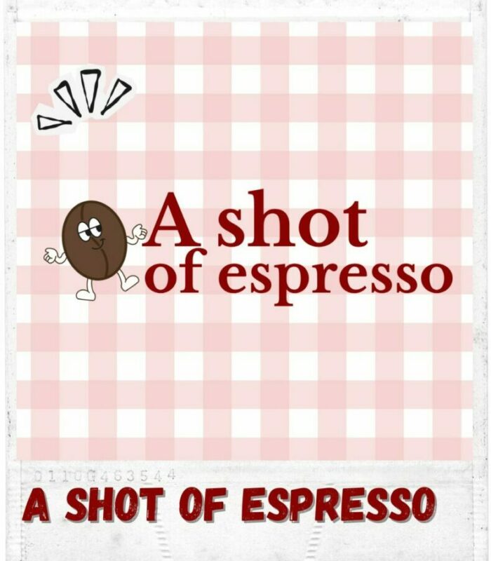 a shot of epresso